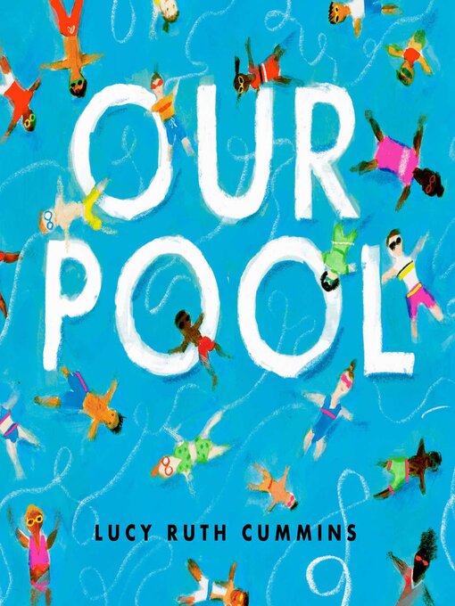 Title details for Our Pool by Lucy Ruth Cummins - Available